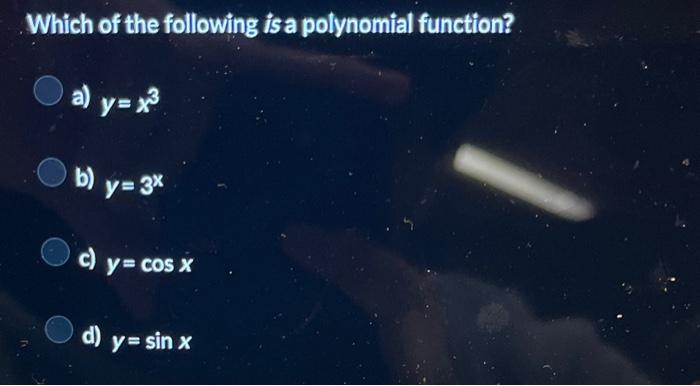 Solved Which of the following is a polynomial function? a) | Chegg.com