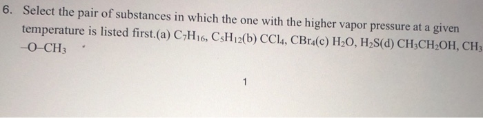 solved-6-select-the-pair-of-substances-in-which-the-one-chegg