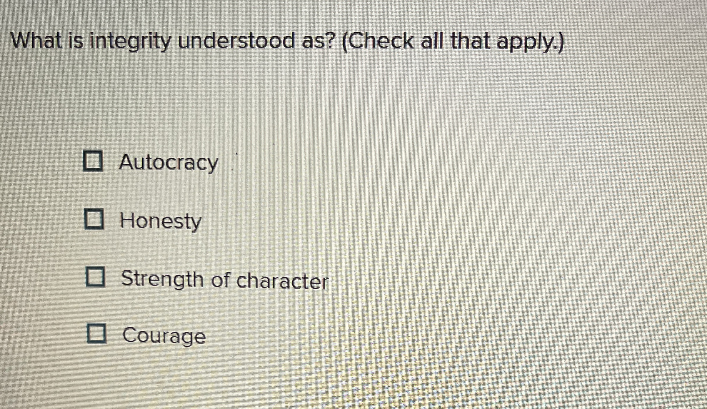Solved What is integrity understood as? (Check all that | Chegg.com