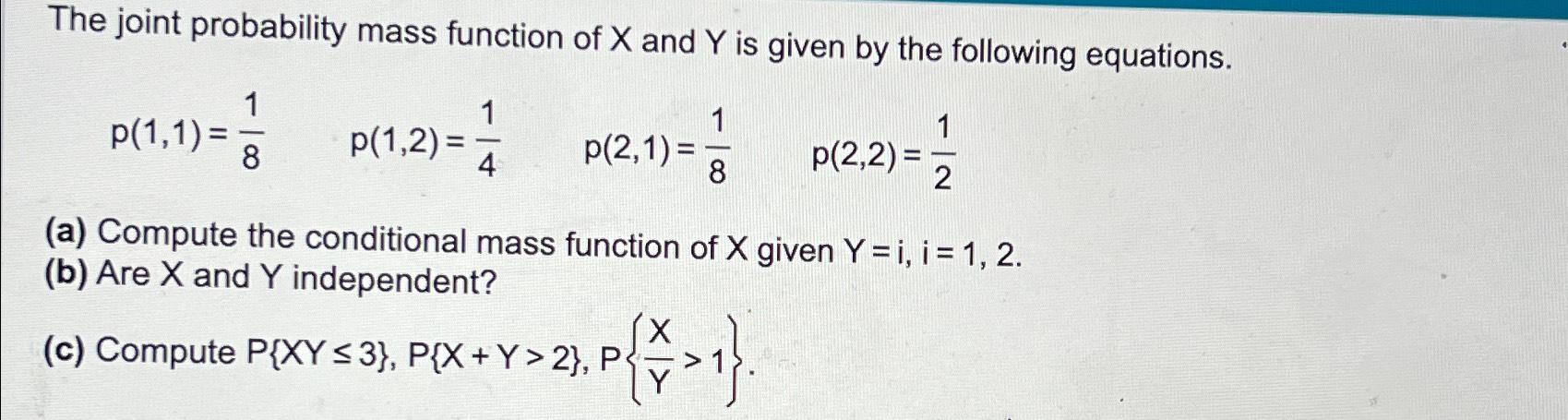 Solved The joint probability mass function of x ﻿and Y ﻿is | Chegg.com