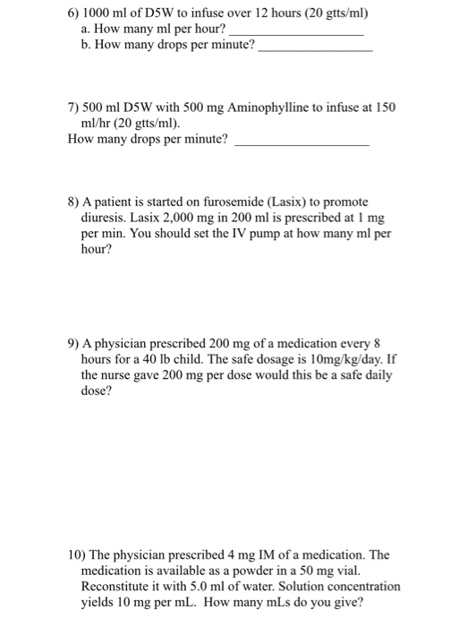 Solved 6) 1000 ml of D5W to infuse over 12 hours (20 | Chegg.com