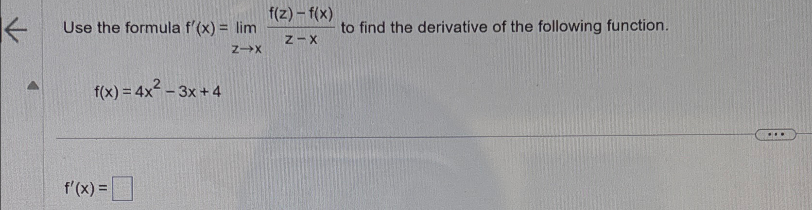 Solved Use The Formula F X Limz→xf Z F X Z X ﻿to Find The