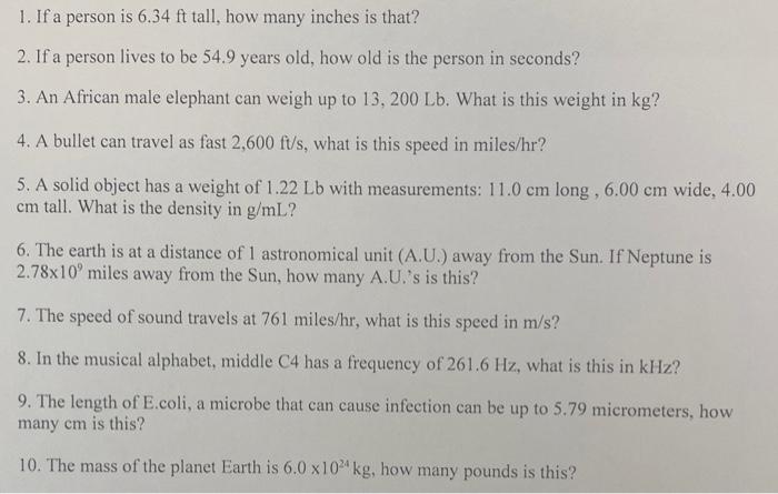 Solved 1. If a person is 6.34ft tall how many inches is Chegg