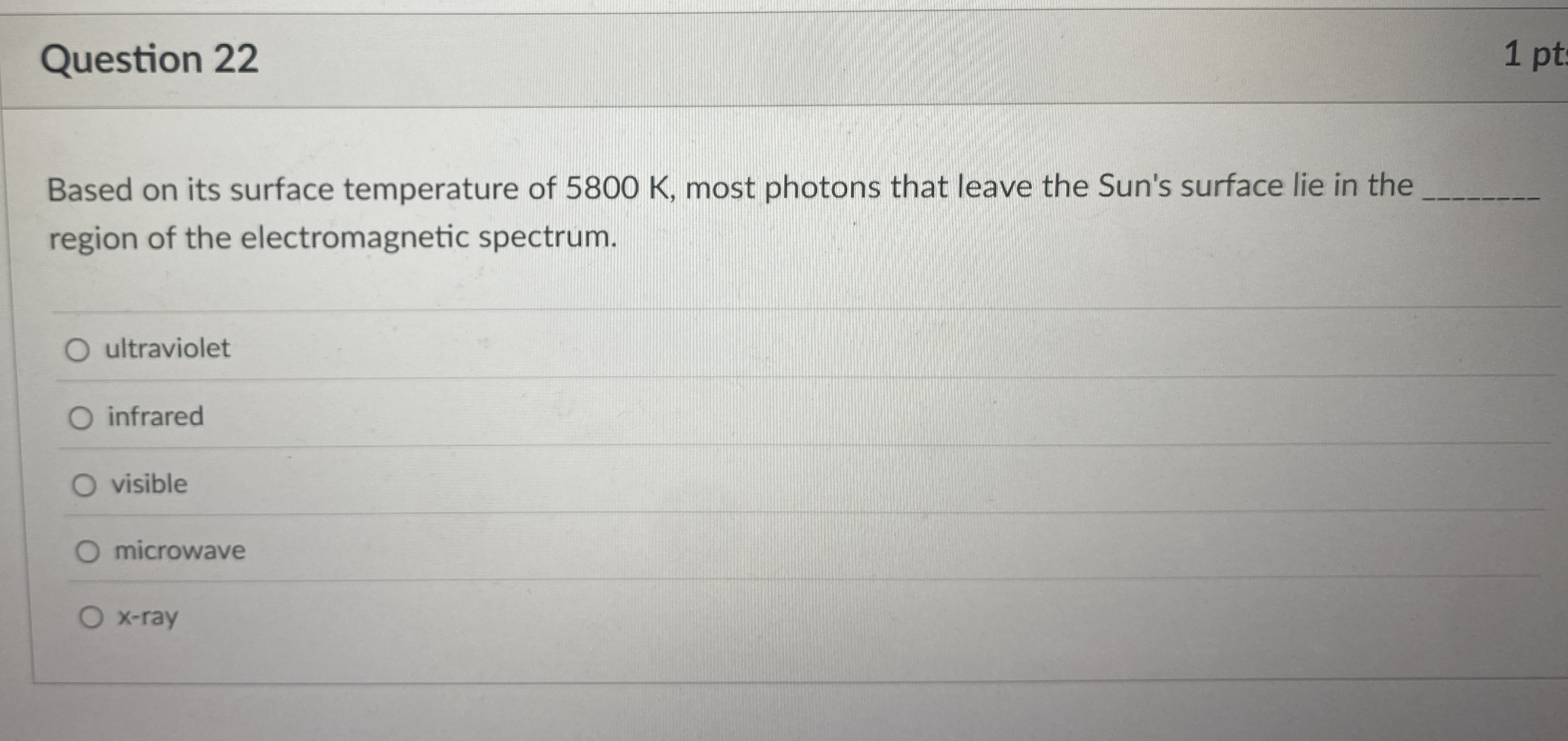 Solved Question 22Based on its surface temperature of 5800