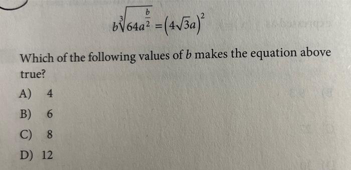 Solved B Bị64a2 = (4/3a) Which Of The Following Values Of B | Chegg.com