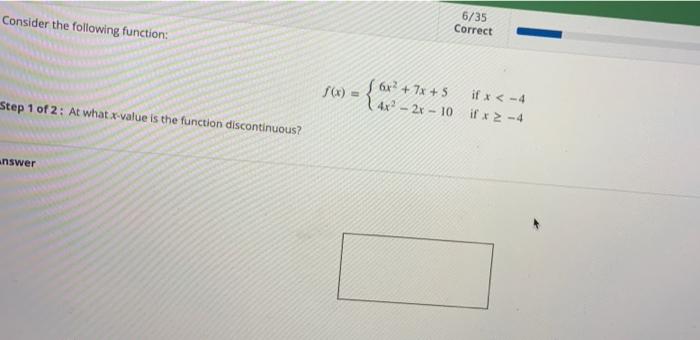 Solved Consider the following function: Step 1 of 2: At what | Chegg.com
