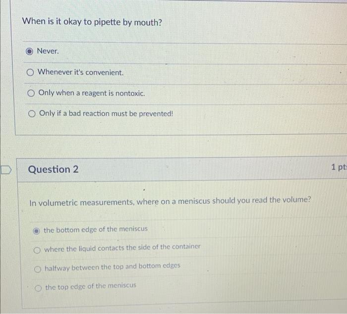Solved When is it okay to pipette by mouth? Never. O