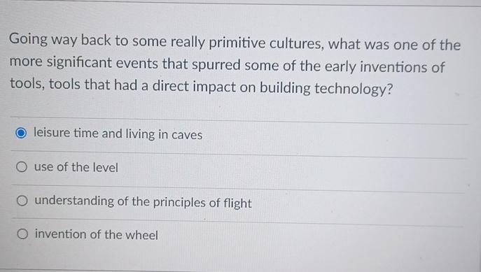 Solved Going way back to some really primitive cultures, | Chegg.com