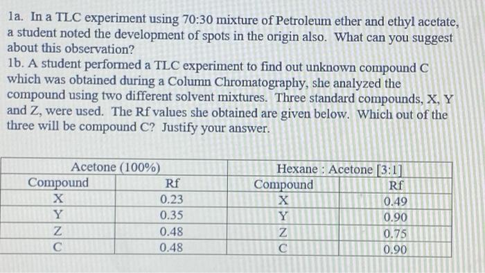Solved la. In a TLC experiment using 70:30 mixture of | Chegg.com