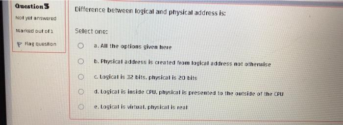 Solved Questions Difference between logical and physical | Chegg.com