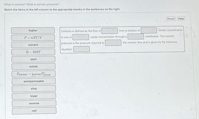 Solved What is osmosis? What is osmotic pressure? Match the | Chegg.com
