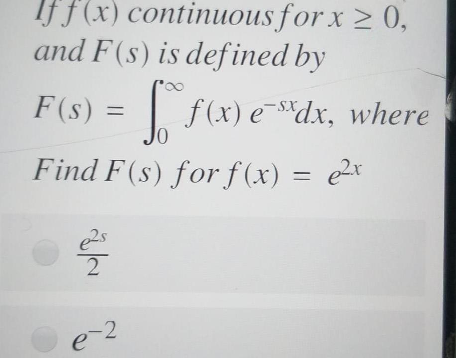 Solved If F X Continuous For X 0 And F S Is Defined Chegg Com
