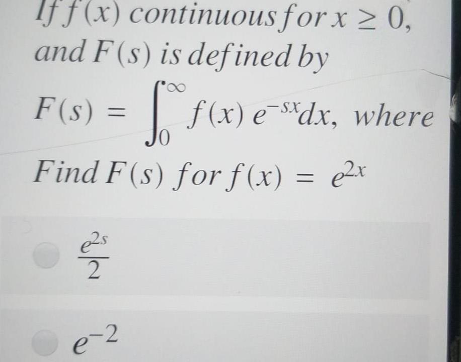 Solved If F X Continuous For X 0 And F S Is Defined Chegg Com