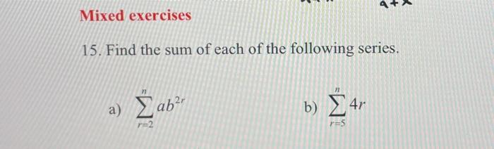 Solved 15. Find the sum of each of the following series. a) | Chegg.com