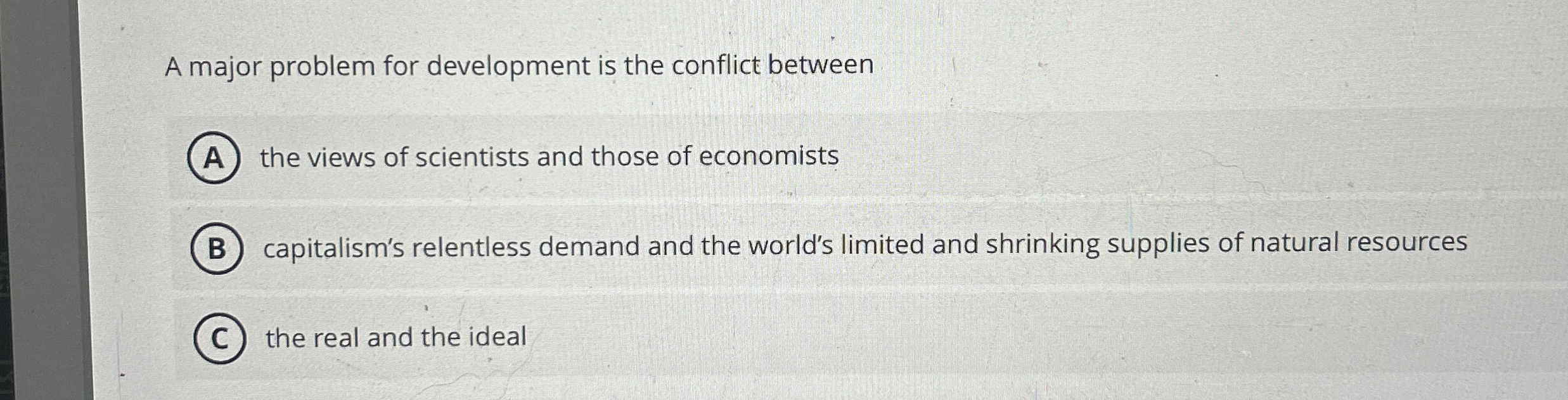 Solved A major problem for development is the conflict | Chegg.com