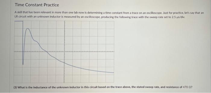 Solved Time Constant Practice A skill that has been relevant | Chegg.com