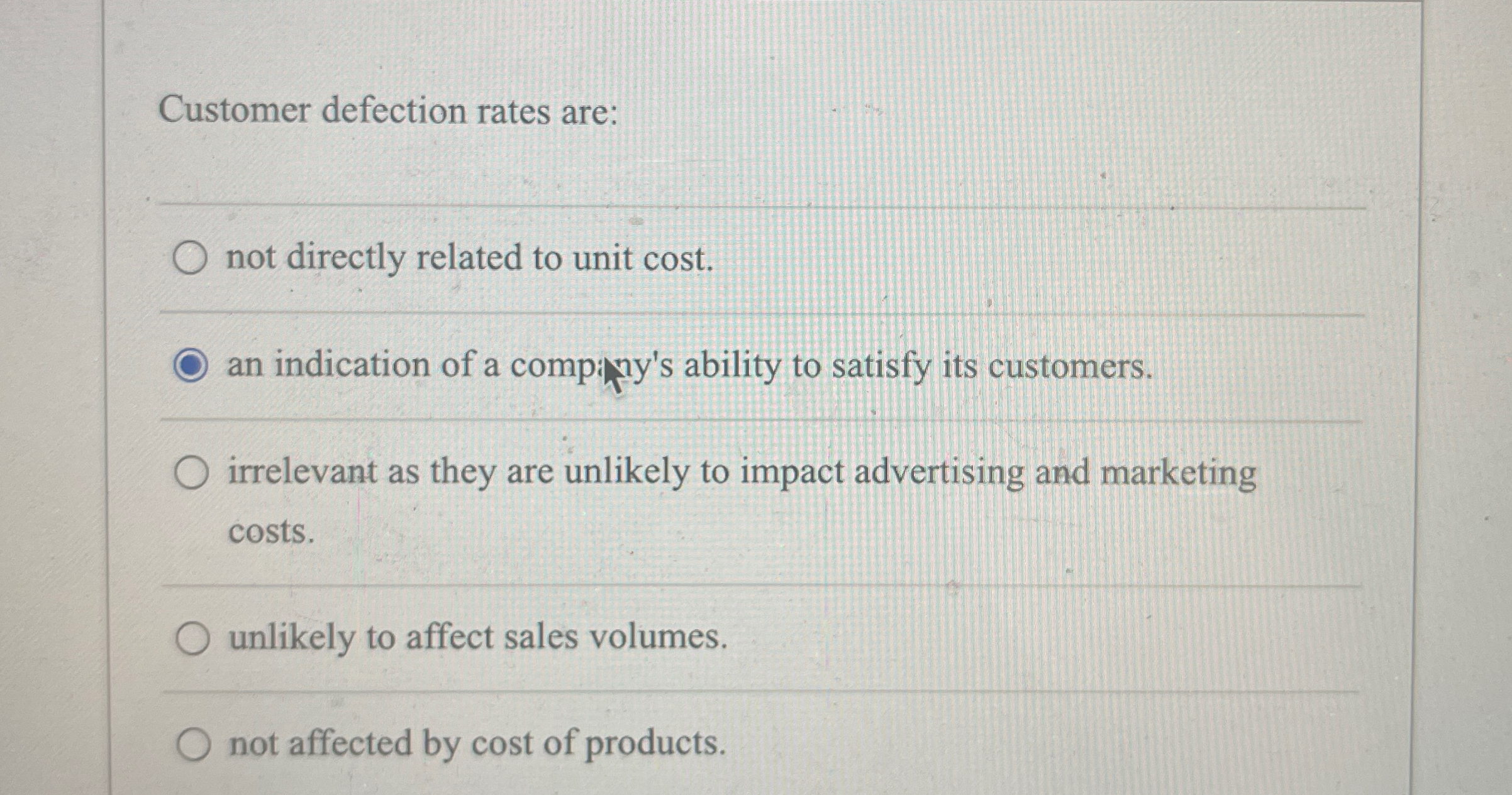 Solved Customer defection rates are:not directly related to | Chegg.com