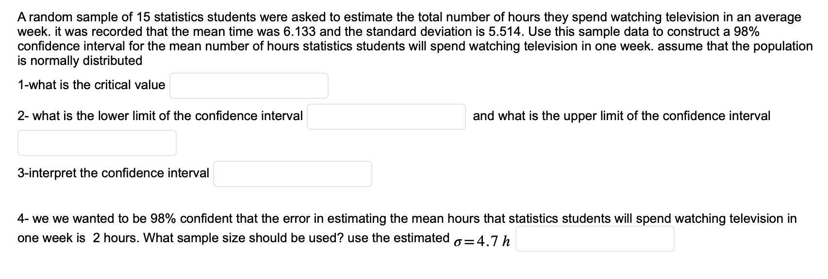 Solved A random sample of 15 ﻿statistics students were asked | Chegg.com
