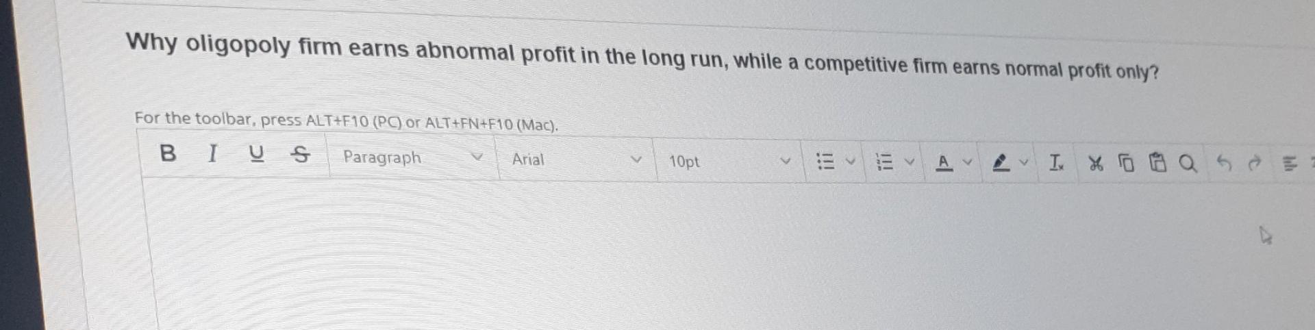Solved Why oligopoly firm earns abnormal profit in the long | Chegg.com