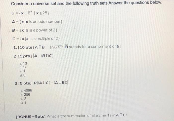 Solved Consider a universe set and the following truth sets | Chegg.com