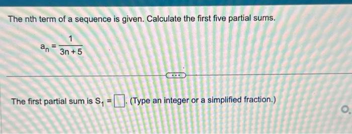 Solved The nth term of a sequence is given. Calculate the | Chegg.com