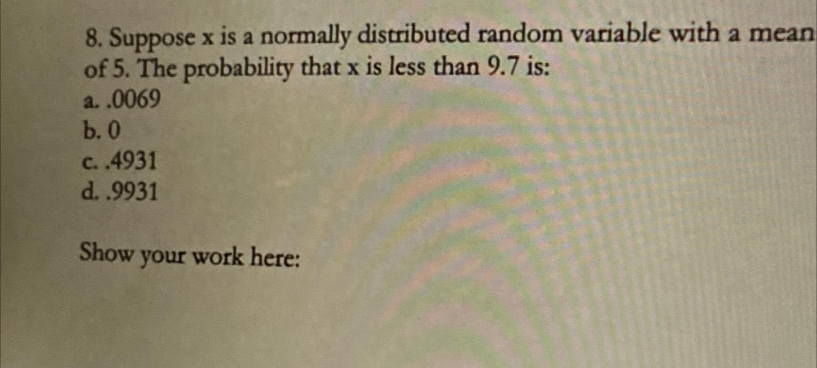 Suppose X ﻿is A Normally Distributed Random Variable