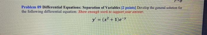 Solved Problem 09 Differential Equations: Separation of | Chegg.com