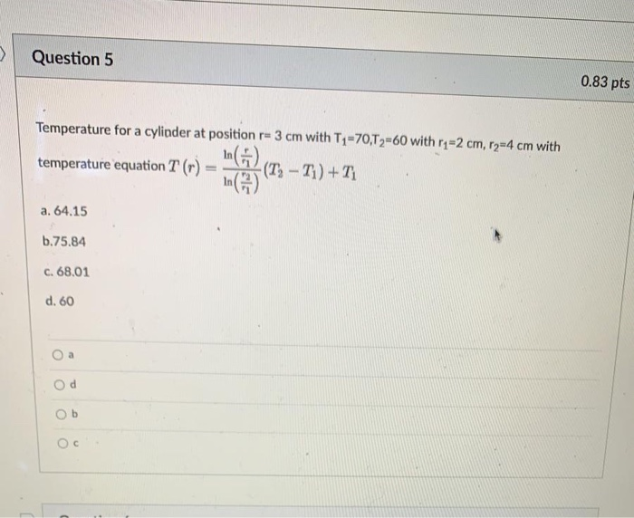 Solved Question 5 0.83 pts Temperature for a cylinder at | Chegg.com