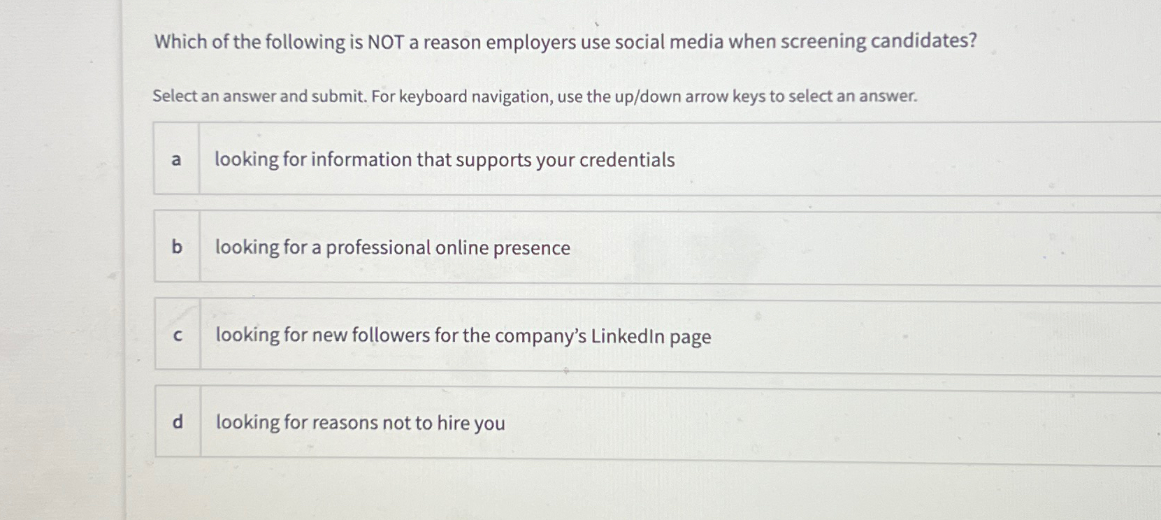 Solved Which of the following is NOT a reason employers use