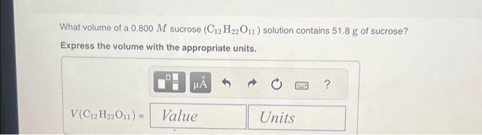 Solved What Volume Of A 0800 M Sucrose C12 H22 O11