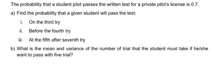 Solved The probability that a student pilot passes the | Chegg.com