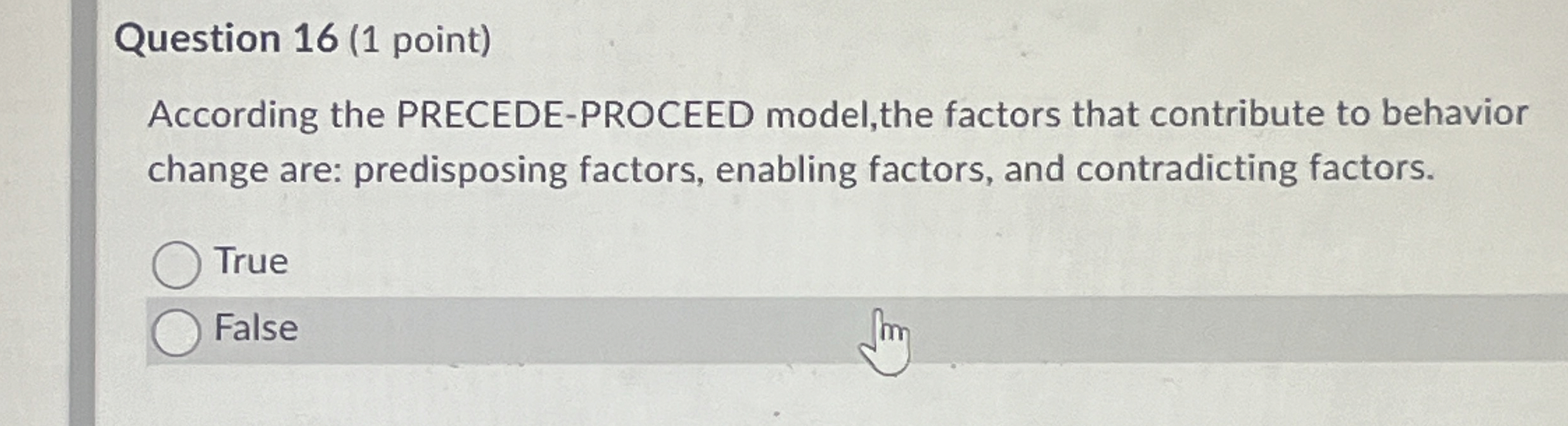 Solved Question 16 (1 ﻿point)According the PRECEDE-PROCEED | Chegg.com