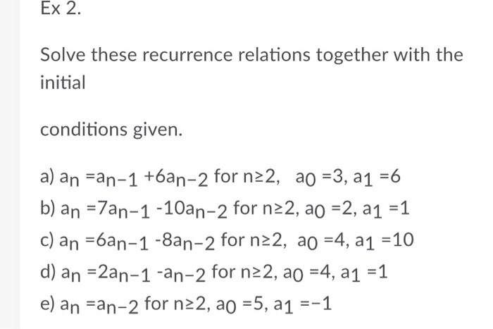 Solved Ex 2. Solve these recurrence relations together with | Chegg.com