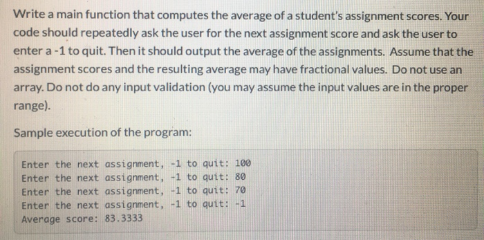 Solved Write a main function that computes the average of a | Chegg.com