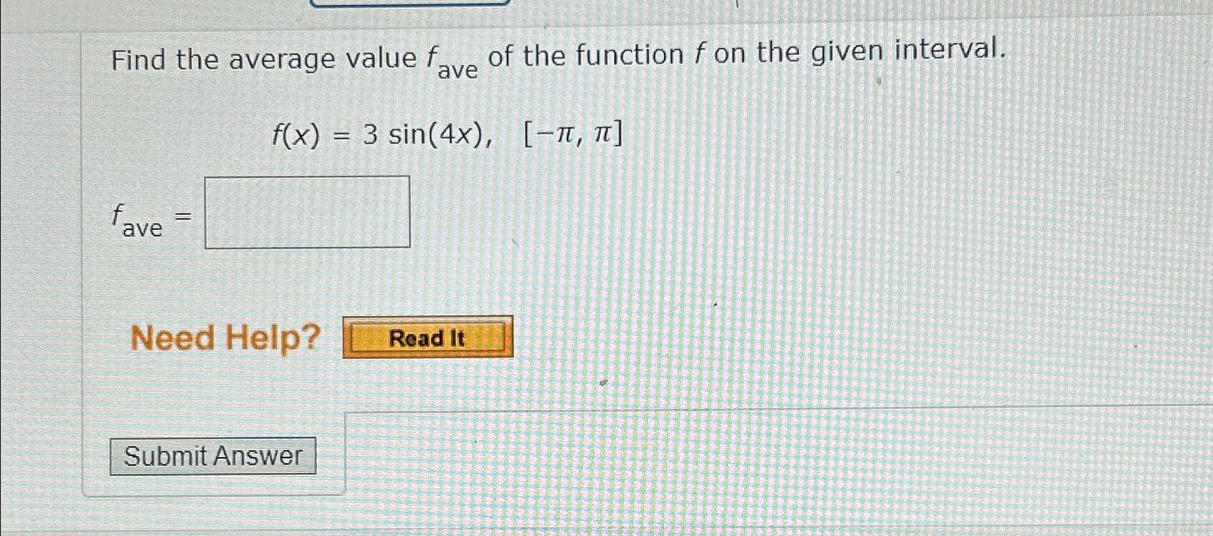 Solved Find The Average Value Fave ﻿of The Function F ﻿on | Chegg.com