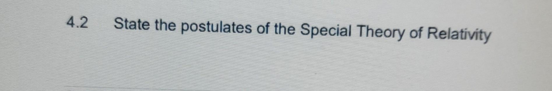 state the postulates of special theory of relativity