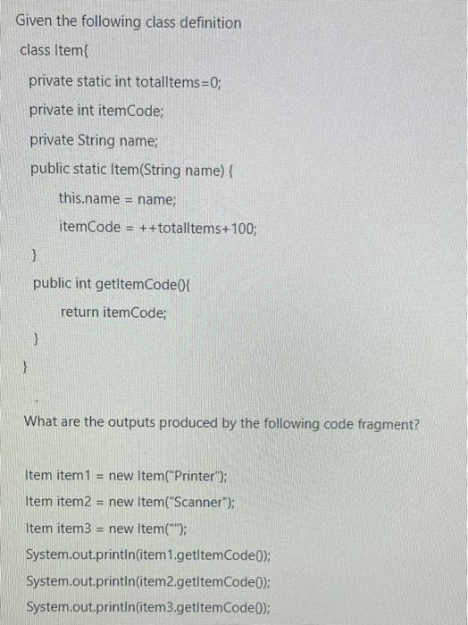 Solved Given the following class definition class Item{ | Chegg.com