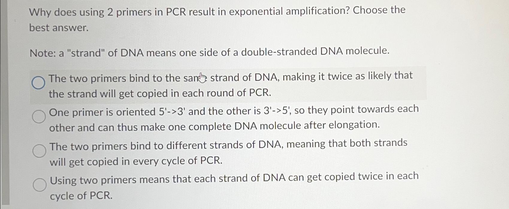 Solved Why does using 2 ﻿primers in PCR result in