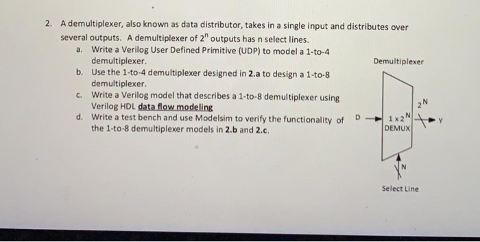 2. A demultiplexer, also known as data distributor, | Chegg.com