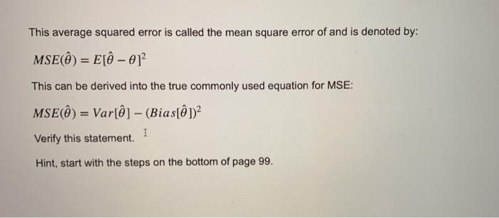 Solved This Average Squared Error Is Called The Mean Squa Chegg Com