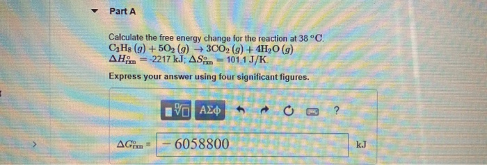 Solved Part A Calculate the free energy change for the | Chegg.com