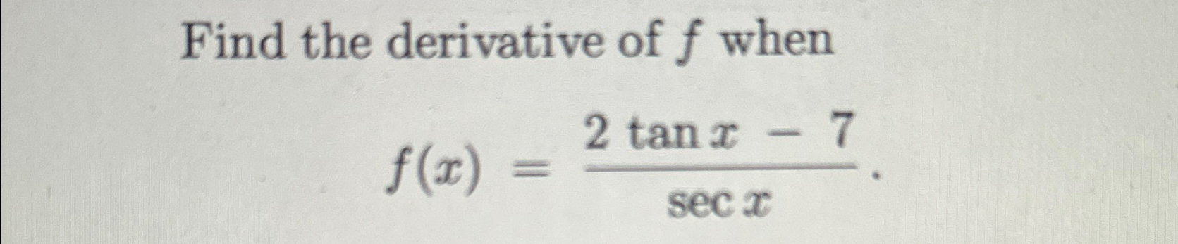 find the derivative of f x secx tanx