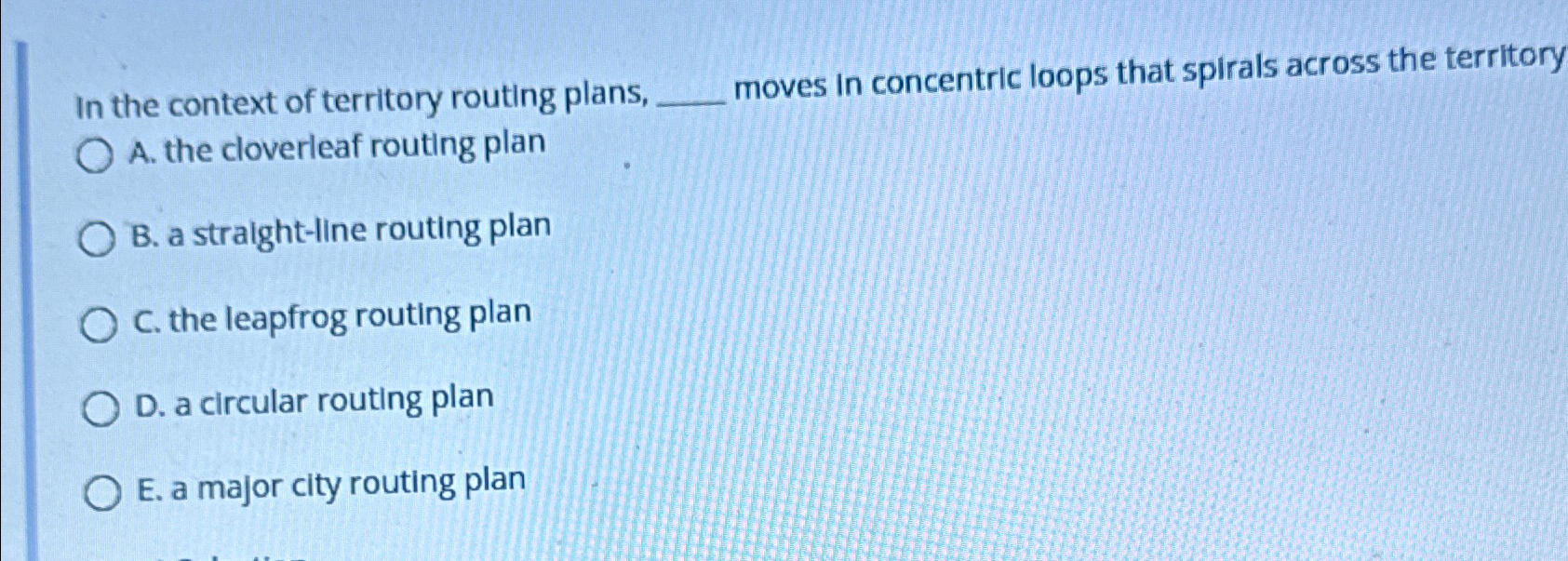 Solved In the context of territory routing plans, moves In | Chegg.com