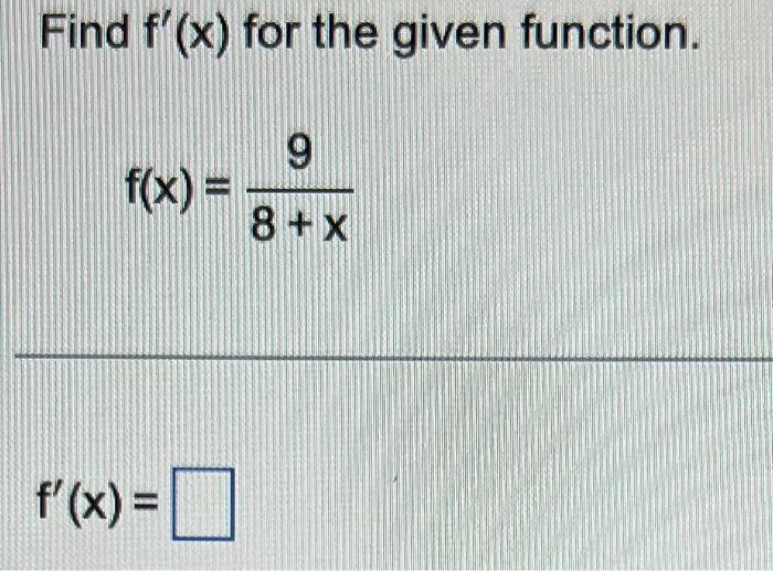 solved-find-f-x-for-the-given-function-f-x-8-x9-f-x-chegg