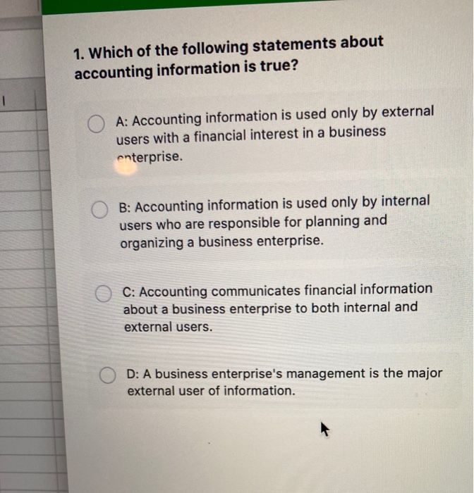 Which Of The Following Is True About Accounting Solved 1. Which of the following statements about accounting | Chegg.com