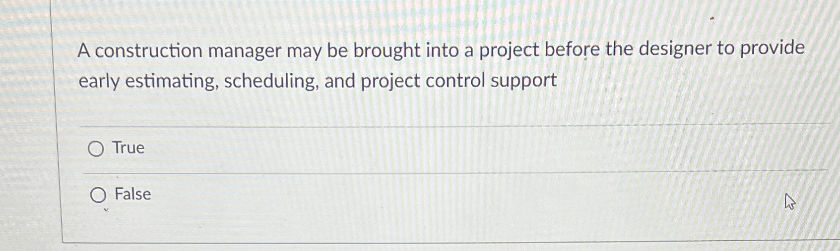 Solved A construction manager may be brought into a project | Chegg.com