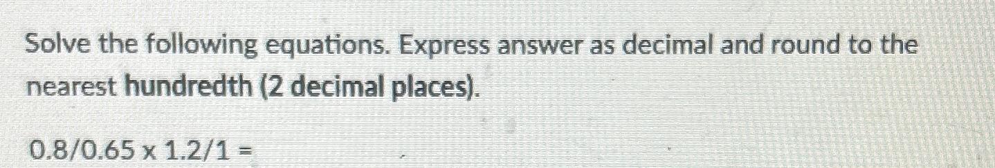 Solved Solve the following equations. Express answer as | Chegg.com