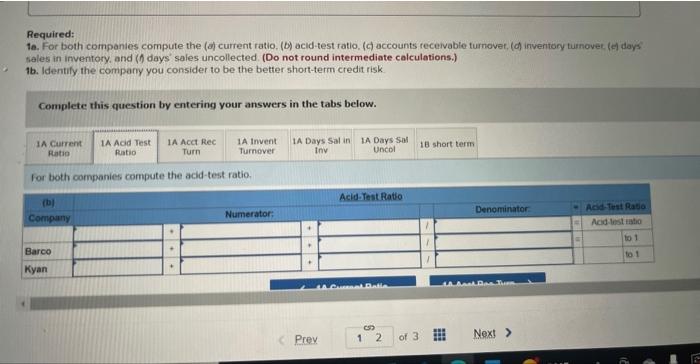 Solved Required: 1a. For both companies compute the (o) | Chegg.com