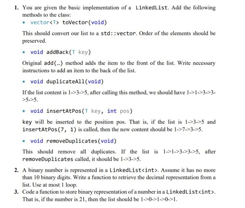 Solved 1. You are given the basic implementation of a | Chegg.com