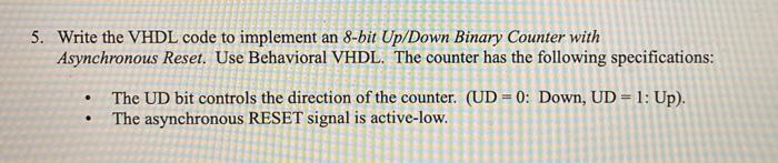 Solved 5. Write the VHDL code to implement an 8-bit Up/Down | Chegg.com